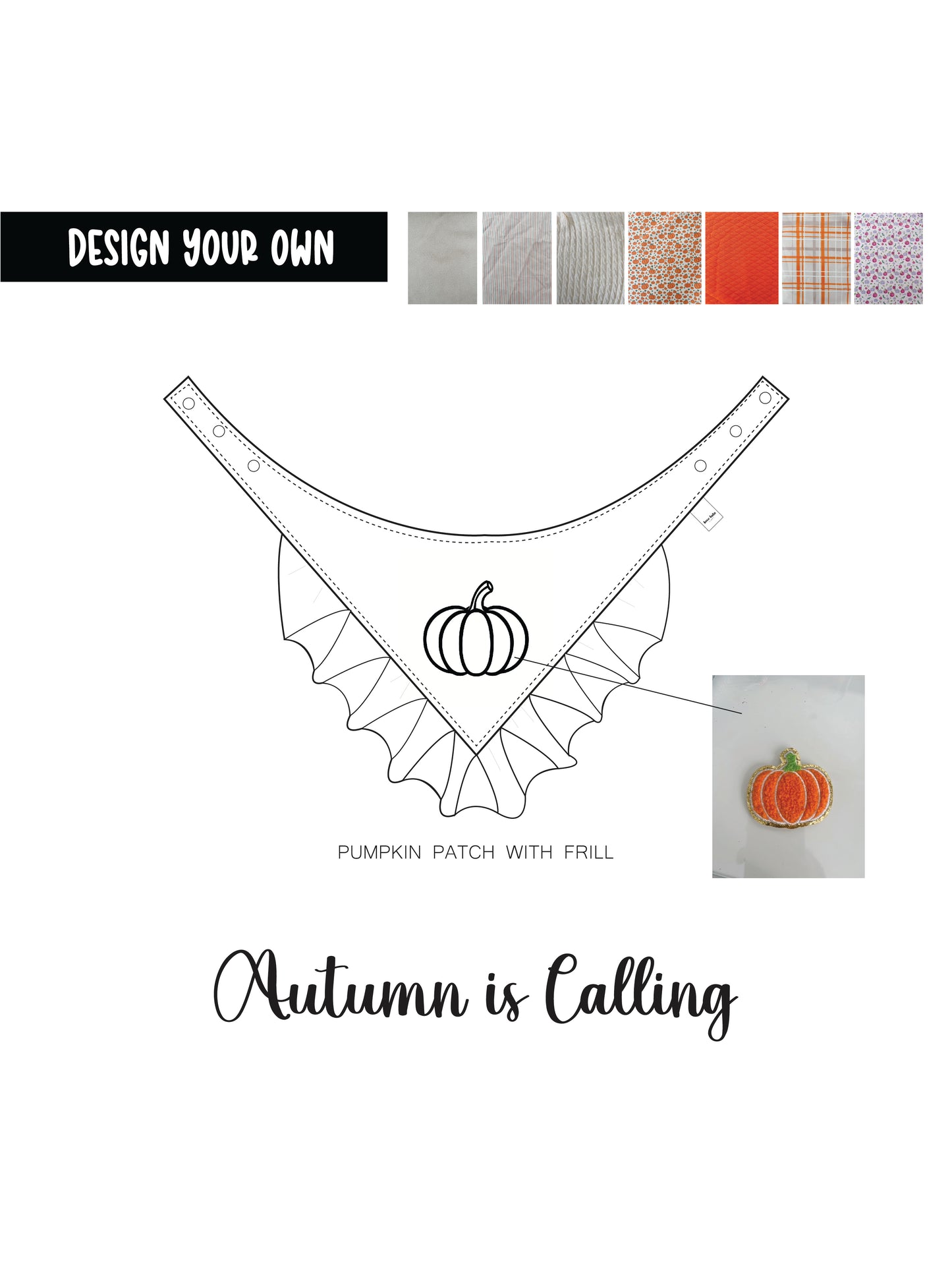 Design your own Autumn is Calling: Pumpkin Patch and Ruffle Bandana