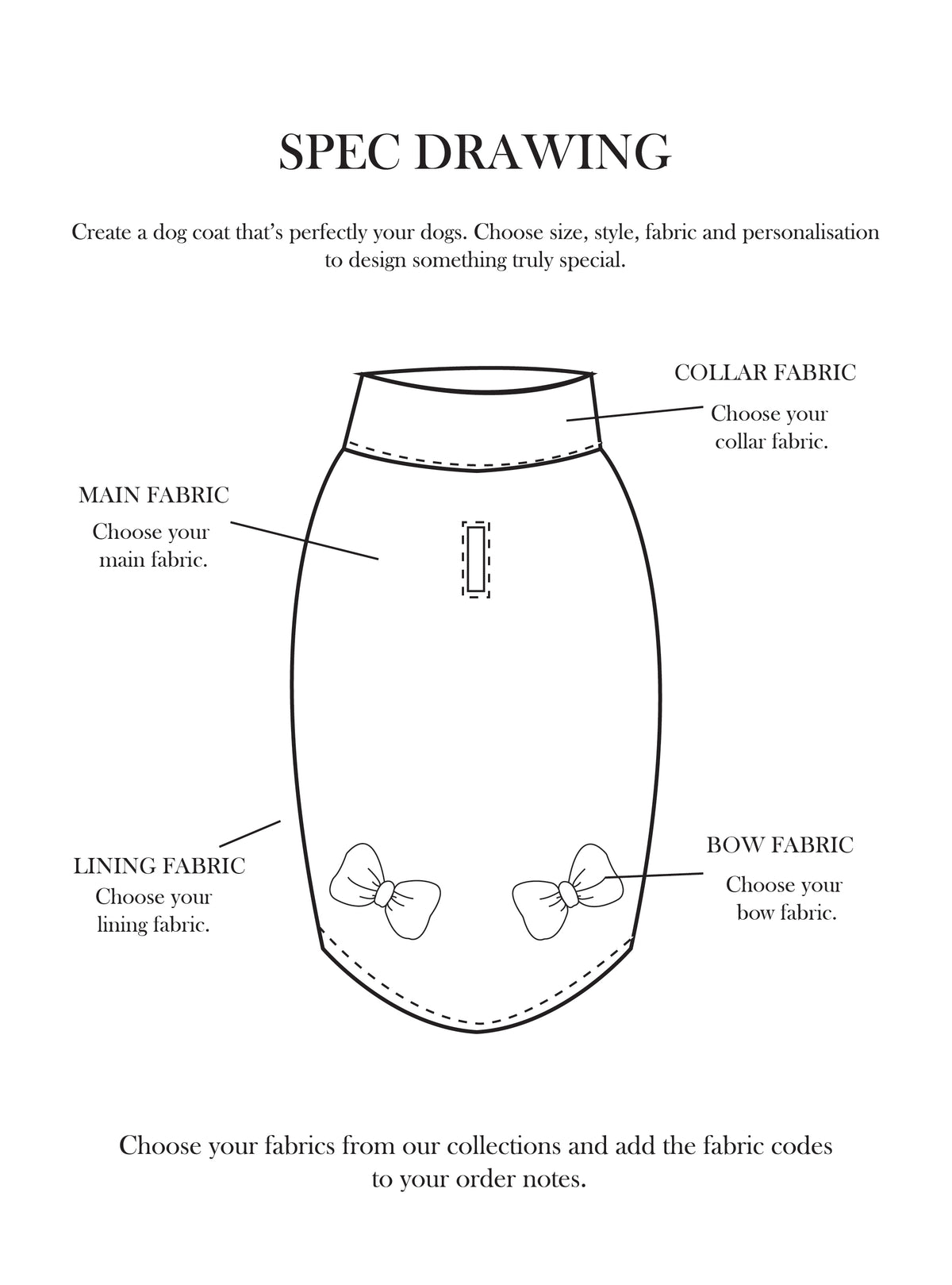 Design Your Own - The 2 Bow Coat