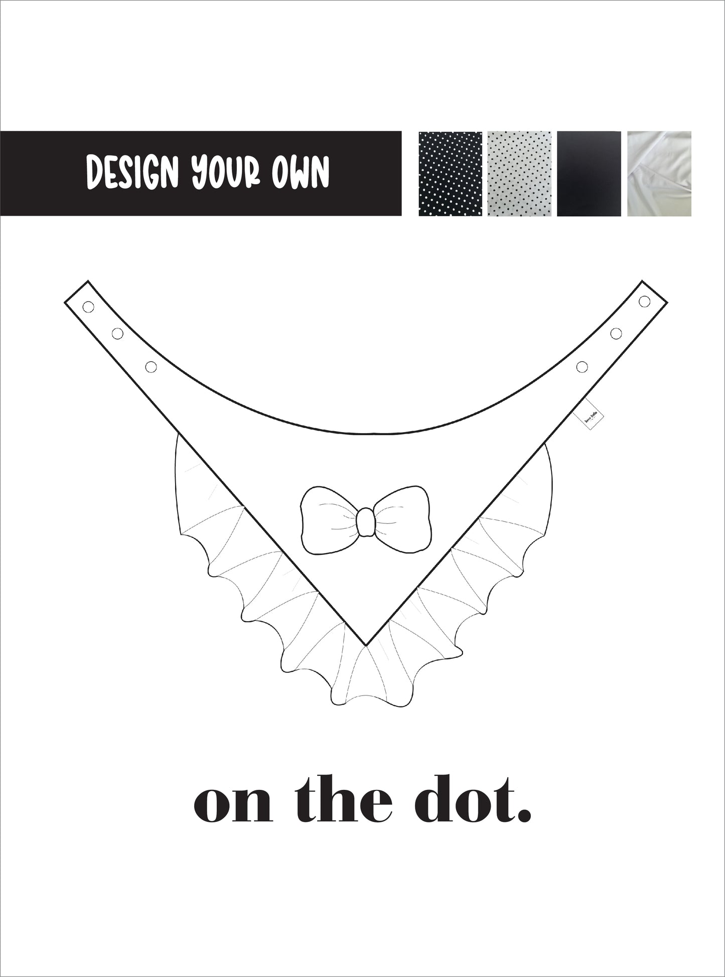 Design your own on the dot. - Bow with Ruffle Bandana