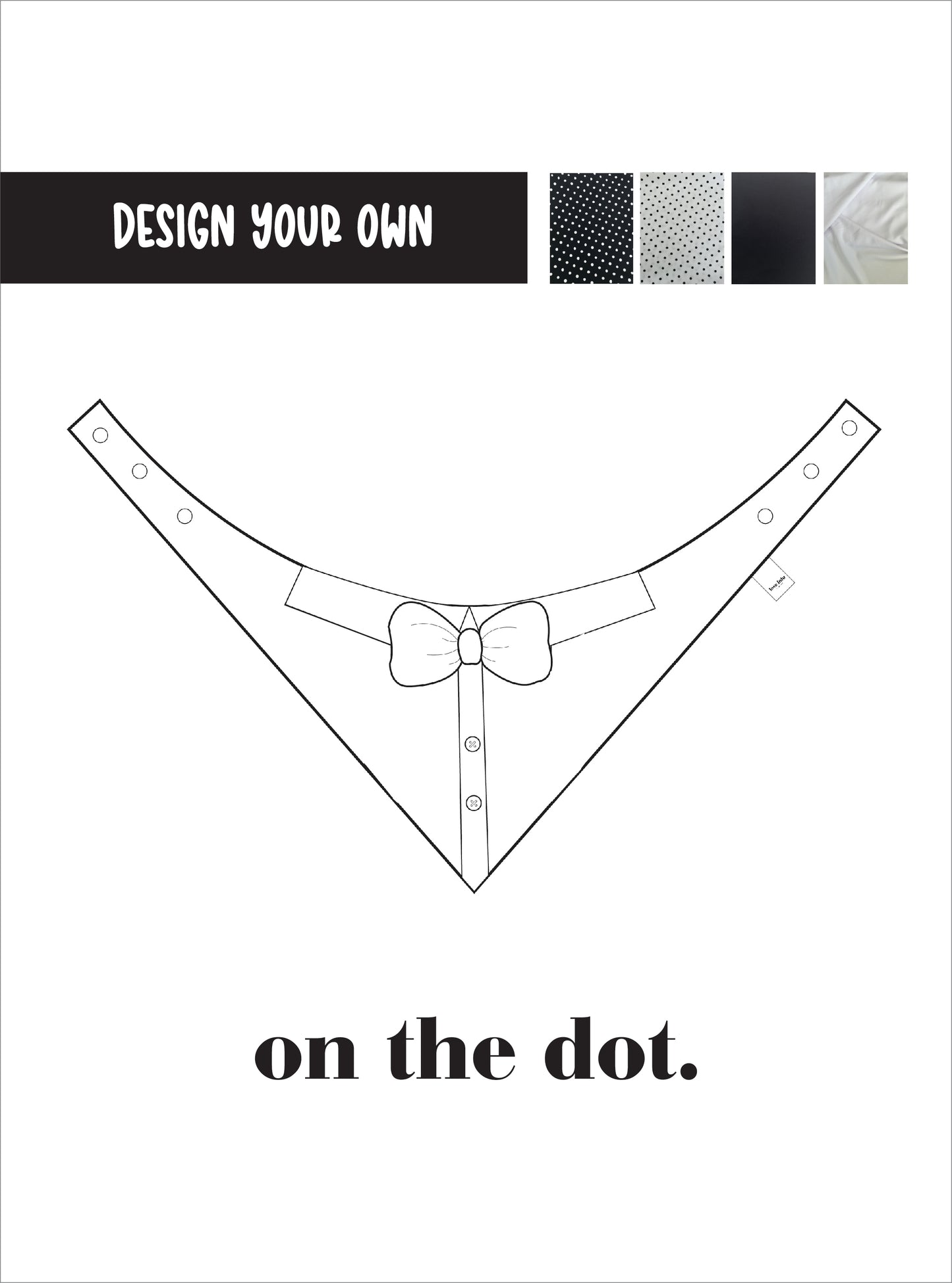 Design your own on the dot. - Shirt Collar with Bow Bandana