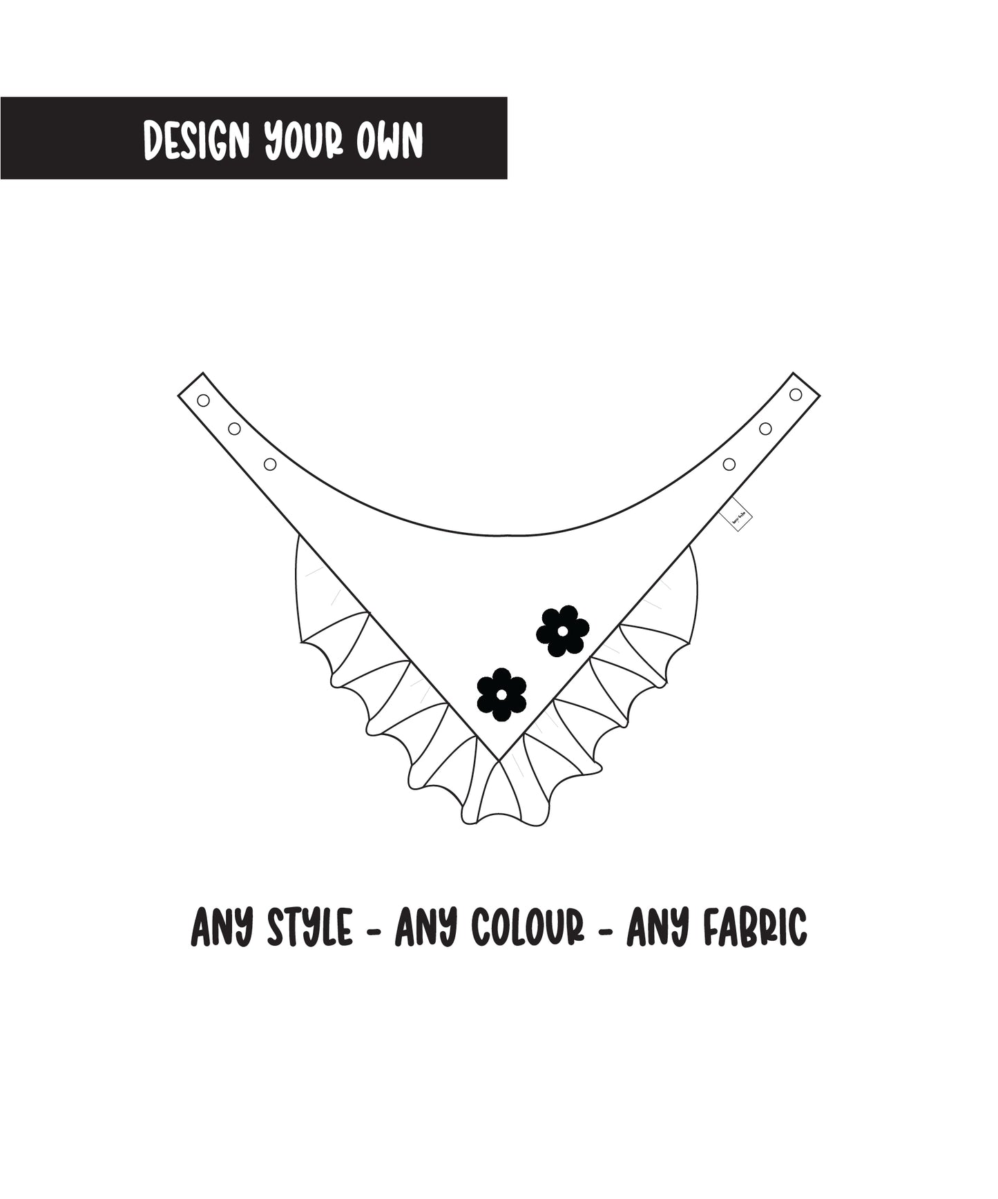 Design on your own: Flower & Ruffles on Bandana