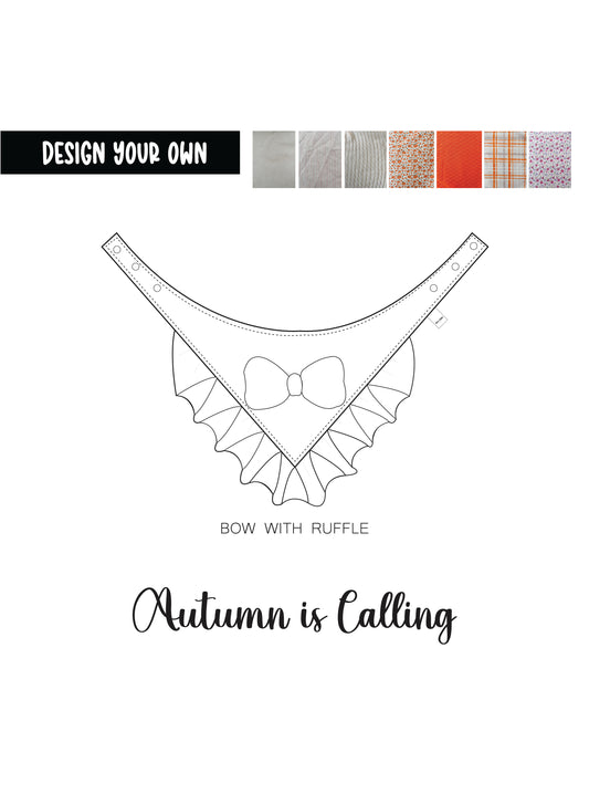 Design your own Autumn is Calling: Bow and Ruffle Bandana